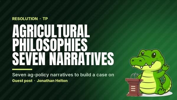 Agricultural Philosophies: Seven Narratives for Aff and Neg by Jonathan Helton